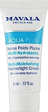 Духи, Парфюмерия, косметика Активно увлажняющий легкий крем - Mavala Aqua Plus ulti-Moisturizing Featherlight Cream (пробник)