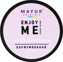 Духи, Парфюмерия, косметика Скраб для тела сахарный парфюмированный "Enjoy me" натуральный - Mayur