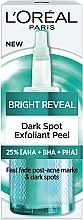 Парфумерія, косметика LOreal Paris Bright Reveal Dark Spot Exfoliant Peel - LOreal Paris Bright Reveal Dark Spot Exfoliant Peel