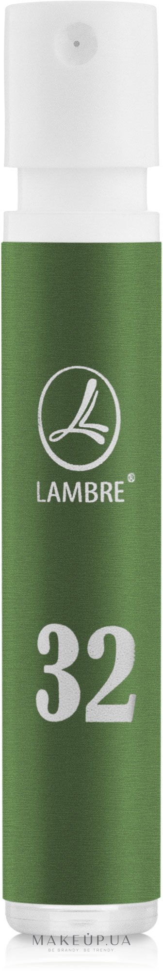 Lambre 32 - Туалетна вода (пробник) — фото 1.2ml