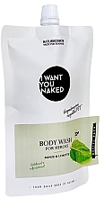 Духи, Парфюмерия, косметика Гель для душа "Mint & Lime" - I Want You Naked For Heroes Body Wash (Refill)