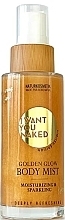 Зволожувальний шимерний міст для тіла - I Want You Naked Golden Glow Body Mist — фото N1