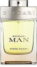 Парфумерія, косметика Bvlgari Man Wood Neroli - Парфумована вода