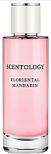 Духи, Парфюмерия, косметика Scentology Floriental Mandarin - Парфюмированная вода 