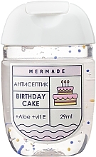 Парфумерія, косметика Антисептик для рук - Mermade Birthday Cake Hand Antiseptic