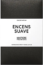 Matiere Premiere Encens Suave - Парфумована вода — фото N2