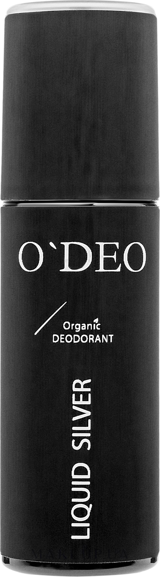 Органический дезодорант для мужчин - O'Deo Organic DEOdorant For Men Liquid Silver — фото 120ml