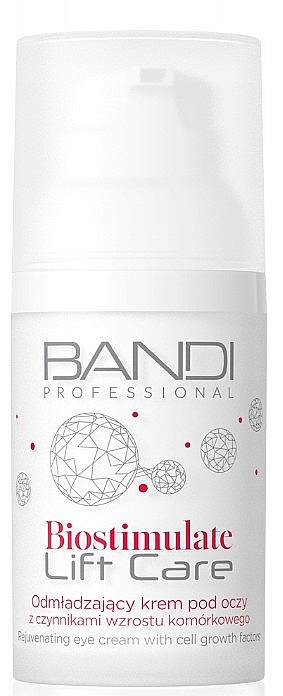 Омолаживающий крем для век - Bandi Biostimulate Lift Care Rejuvenating Eye Cream — фото N1