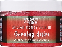 Цукровий скраб для тіла - Body with Love Burning Desire Sugar Body Scrub — фото N2
