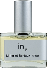 Miller et Bertaux In, - Парфумована вода — фото N1