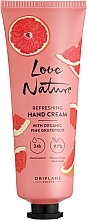 Парфумерія, косметика Освіжальний крем для рук з органічним рожевим грейпфрутом - Oriflame Love Nature Refreshing Hand Cream With Organic Pink Grapefruit