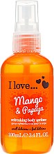 Духи, Парфюмерия, косметика Освежающий спрей для тела - I Love... Mango & Papaya Body Spritzer