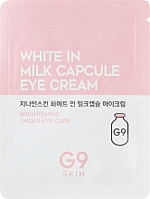 Парфумерія, косметика Крем для очей освітлювальний з молочними протеїнами - G9Skin White In Milk Capsule Eye Cream (міні)