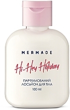 Mermade Hi-Hey-Holiday - Парфюмированный лосьон для тела — фото N1