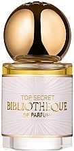 Парфумерія, косметика Bibliotheque de Parfum Top Secret - Парфумована вода (міні)