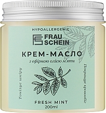 Крем-масло для тіла, рук і ніг "М'ята" - Frau Schein Cream-Butter Fresh Mint — фото N1