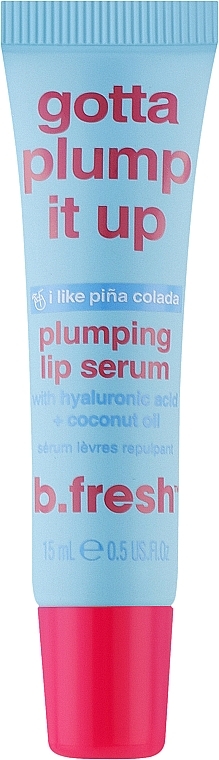 Сироватка для губ - B.fresh Gotta Plump It Up Lip Serum — фото N1