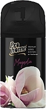 Духи, Парфюмерия, косметика Сменный блок для освежителя воздуха "Магнолия" - ProHome Premium Series 