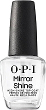 Топовое покрытие для придания бриллиантового блеска и защиты от выцветания - OPI Mirror Shine Top Coat NTT37 — фото N1