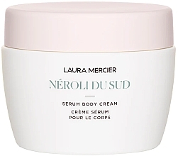 Крем-сыворотка для тела "Neroli du Sud" - Laura Mercier Serum Body Cream — фото N1