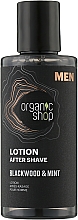 Духи, Парфюмерия, косметика Лосьон после бритья "Blackwood and Mint" - Organic Shop Men Lotion After Shave