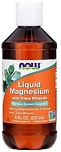 Парфумерія, косметика Мінерали "Рідкий магній" - Now Foods Liquid Magnesium