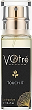Парфумерія, косметика Votre Parfum Touch It - Парфумована вода (міні)