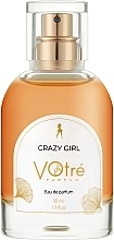 Духи, Парфюмерия, косметика Votre Parfum Crazy Girl - Парфюмированная вода
