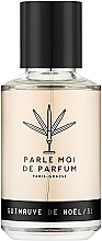 Духи, Парфюмерия, косметика Parle Moi de Parfum Guimauve de Noel 31 - Парфюмированная вода