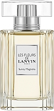 Духи, Парфюмерия, косметика Lanvin Les Fleurs De Lanvin Sunny Magnolia - Туалетная вода