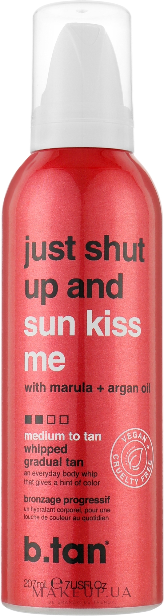 Вершки для автозасмаги "Just Shut Up And Sun Kiss Me" - B.tan Medium To Tan Everyday Glow Whip — фото 207ml