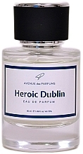 Парфумерія, косметика Avenue Des Parfums Heroic Dublin - Парфумована вода (тестер з кришечкою)