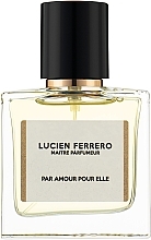 Парфумерія, косметика Lucien Ferrero Par Amour Pour Elle - Парфумована вода
