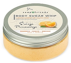 Цукровий мус для душу "Апельсин" - Soap&Friends Orange Body Sugar Whip — фото N1