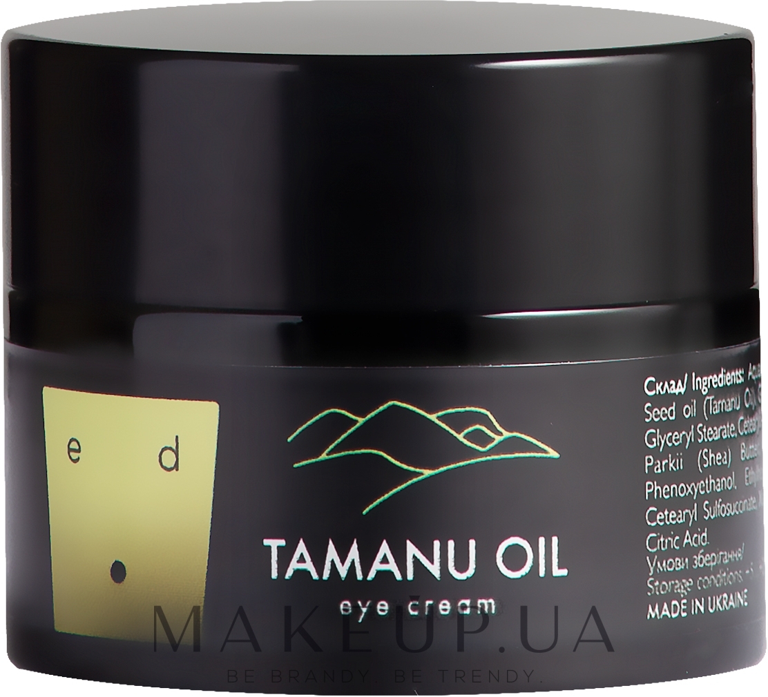 Крем під очі з олією таману - Ed Cosmetics Tamanu Oil Eye Cream — фото 15ml