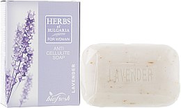 Духи, Парфюмерия, косметика Антицеллюлитное мыло "Лаванда" - BioFresh Herbs of Bulgaria Anti Cellulite Soap Lavender