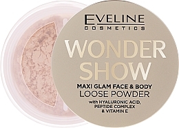 Духи, Парфюмерия, косметика Рассыпчатая пудра для лица и тела - Eveline Cosmetics Wonder Show Maxi Glam Face & Body Loose Powder