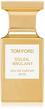 Tom Ford Soleil Brûlant - Парфюмированная вода  — фото N1