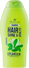 Парфумерія, косметика Шампунь для волосся  - Hristina Cosmetics Hair Shine & Vitality With Plantain Shampoo