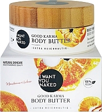 Масло для тела "Mandarin & Bay" - I Want You Naked Good Karma Body Butter — фото N1