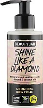Парфумерія, косметика Крем для тіла з блискітками "Shine Like A Diamond" - Beauty Jar Shimmering Body Cream