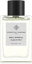 Духи, Парфюмерия, косметика Essential Parfums Bois Imperial - Парфюмированная вода