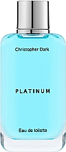 Парфумерія, косметика Christopher Dark Platinum - Туалетна вода