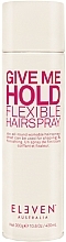 Лак для волос - Eleven Australia Give Me Flexible Hold Hairspray  — фото N3