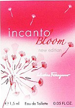 Духи, Парфюмерия, косметика Salvatore Ferragamo Incanto Bloom New Edition - Туалетная вода (пробник)