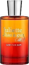 Духи, Парфюмерия, косметика Juliette Has A Gun Lust For Sun - Парфюмированная вода
