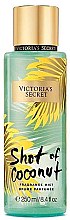 Парфумерія, косметика Парфумований спрей для тіла - Victoria's Secret Shot Of Coconut Fragrance Mist