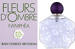 Jean Charles Brosseau Fleurs d'Ombre Nymphea - Парфюмированная вода — фото N2
