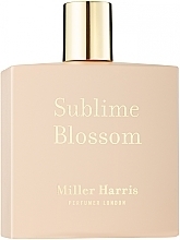 Духи, Парфюмерия, косметика Miller Harris Sublime Blossom - Парфюмированная вода