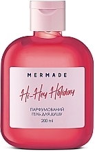 Mermade Hi-Hey-Holiday - Парфумований гель для душу — фото N3